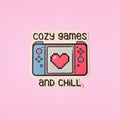 Cozy Games and Chill Waterproof Sticker