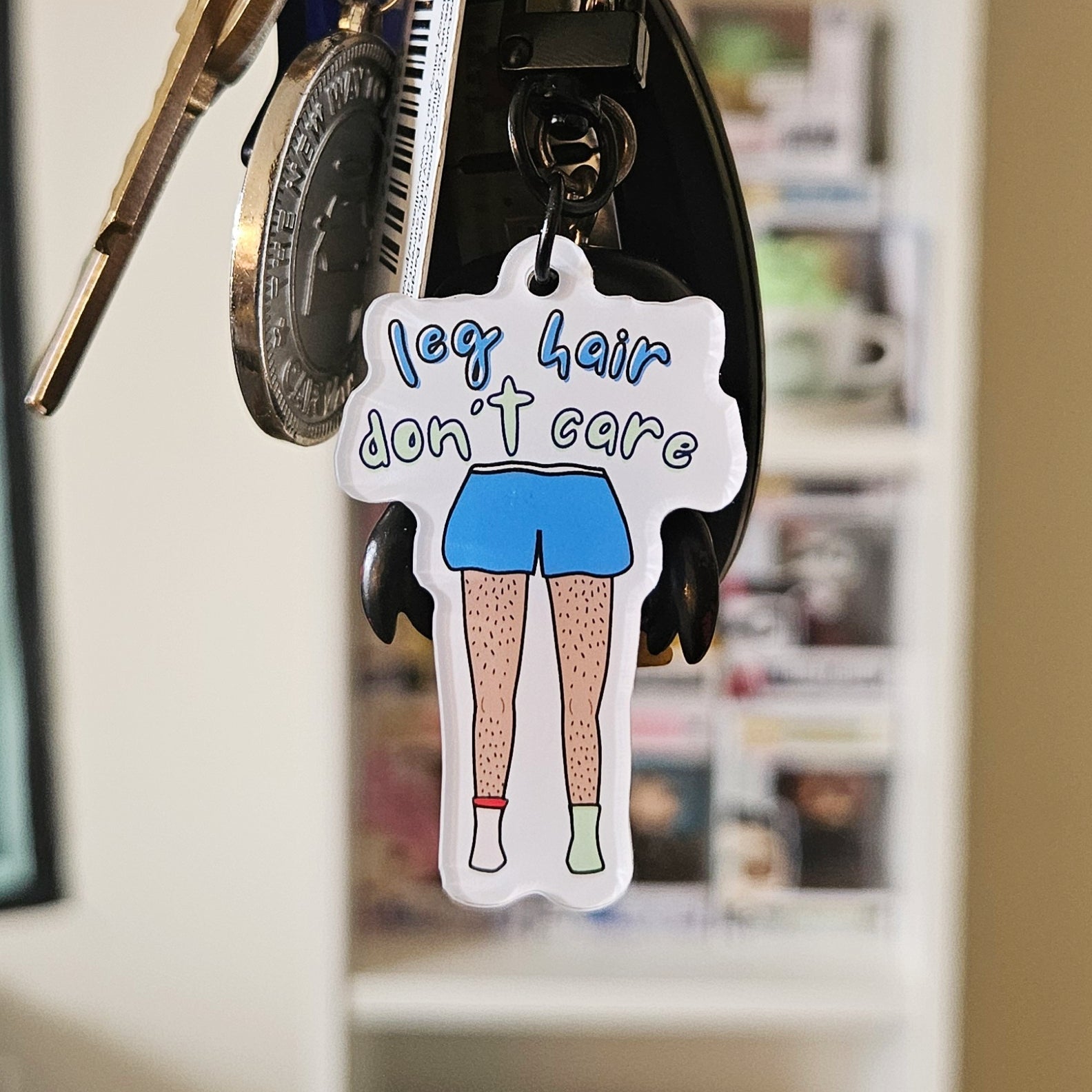 Leg Hair Don't Care Keychain