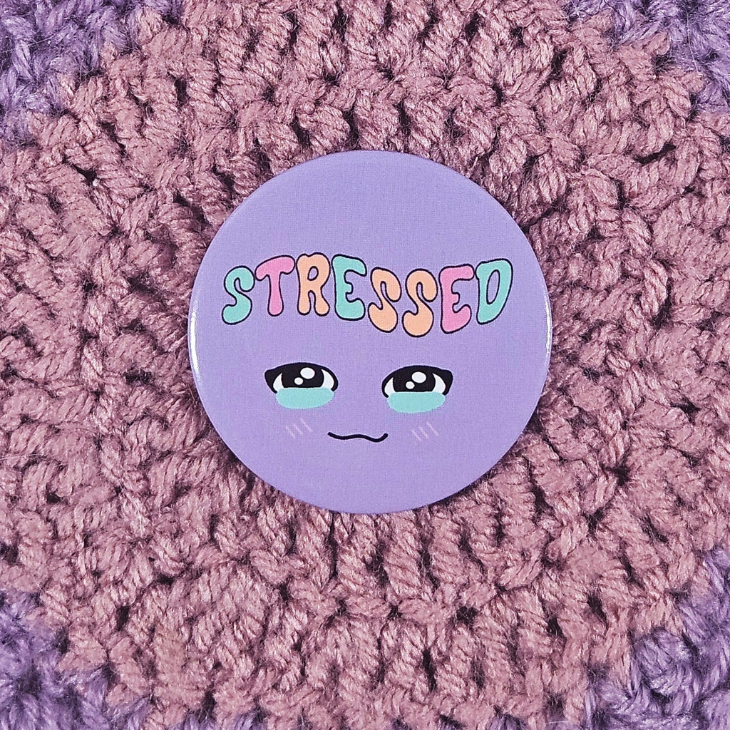 Stressed Pinback Button {CLEARANCE}